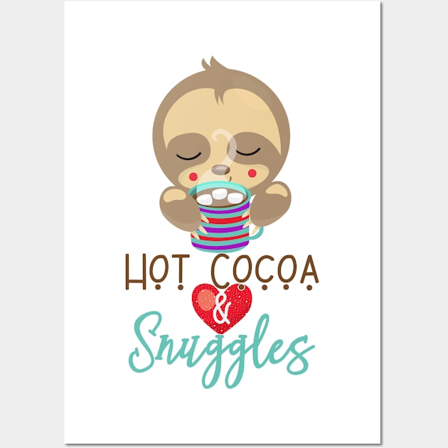 Sleeping Sloth Hot Cocoa and Snuggles Wall Art by 4Craig